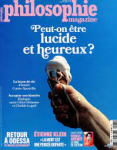 Philosophie magazine, n° 161 - Juillet-août 2022 - Peut-on être lucide et heureux ?