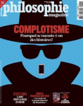 Philosophie magazine, n° 169 - Mai 2023 - Complotisme : pourquoi se raconte-t-on des histoires ?
