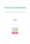 Pratiques émergentes du travail social et du développement social