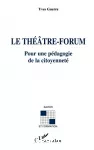 Le théâtre-forum : pour une pédagogie de la citoyenneté.