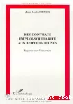 Des contrats emploi-solidarité aux emplois jeunes : regards sur l'insertion.