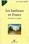 Les banlieues en France : territoires et sociétés.