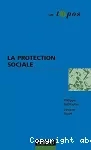 La protection sociale.
