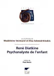 René Diatkine, psychanalyste de l'enfant.