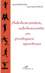 Adolescentes, adolescents en pratiques sportives.