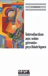 Introduction aux soins gérontopsychiatriques.