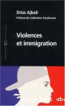 Violences et immigration.