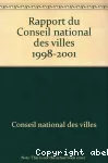 Rapport du Conseil national des villes, 1998/2001.