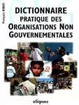 Dictionnaire pratique des Organisations Non Gouvernementales (ONG).