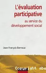 L'évaluation participative au service du développement social.
