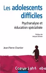 Les adolescents difficiles : psychanalyse et éducation spécialisée.