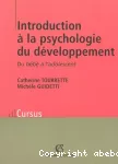 Introduction à la psychologie du développement : du bébé à l'adolescent.