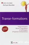 Transe-Formations : Programmation Neuro-Linguistique et techniques d'hypnose éricksonienne.