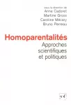 Homoparentalités : approches scientifiques et politiques.