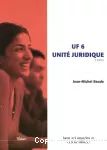 UF 6, Unité juridique.
