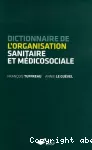 Dictionnaire de l'organisation sanitaire et médicosociale.