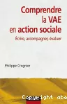 Comprendre la VAE en action sociale : écrire, accompagnier, évaluer.