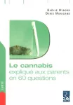 Le cannabis expliqué aux parents en 60 questions.