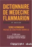 Dictionnaire de médecine Flammarion.