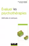 Evaluer les psychothérapies : méthodes et pratiques.