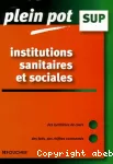 Institutions sanitaires et sociales.