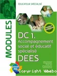 DC1 Accompagnement social et éducatif spécialisé DEES : modules éducateur spécialisé.