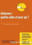 Alzheimer : quelles aides et pour qui ?