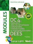 DC4 : Implication dans les dynamiques partenariales, institutionnelles et interinstitutionnelles DEES.