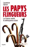 Les papys flingueurs : la France vieillit, la délinquance aussi.