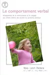 Les techniques d'apprentissage du comportement verbal : enseignement de la communication et du langage par la méthode A.B.A. aux enfants atteints des troubles du syndrome autistique.