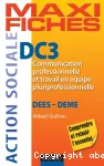 DC 3, Communication professionnelle et travail en équipe pluriprofessionnelle : DEES - DEME.