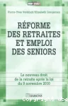 Réforme des retraites et emploi des seniors : le nouveau droit de la retraite après la loi du 9 novembre 2010