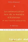 La communication lors de la maladie d'Alzheimer et des troubles apparentés : parler, comprendre, stimuler, distraire.