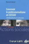 Concevoir le professionnalisme en Sessad : interdisciplinarité et coéducation.