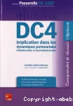 DC4 Implication dans les dynamiques partenariales institutionnelles et interinstitutionnelles : comprendre et réussir l'épreuve.