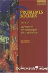 Problèmes sociaux : Tome 3, Théories et méthodologies de la recherche.