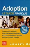 Adoption : le guide pratique.