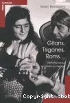 Gitans, Tsiganes, Roms... idées reçues sur le monde du voyage.