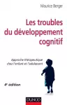 Les troubles du développement cognitif : approche thérapeutique chez l'enfant et l'adolescent.
