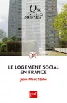 Le logement social en France : 1789 à nos jours.
