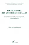 Dictionnaire des questions sociales : l'outil indispensable pour comprendre les enjeux sociaux.