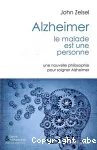 Alzheimer, le malade est une personne.