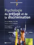 Psychologie des préjugés et de la discrimination.