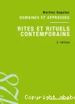 Rites et rituels contemporains : domaines et approches.