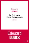 En finir avec Eddy Bellegueule.