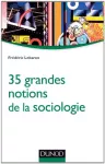 35 grandes notions de la sociologie.