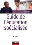 Guide de l'éducation spécialisée.