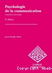 Psychologie de la communication : théories et méthodes.