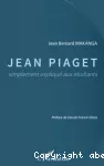 Jean Piaget simplement expliqué aux étudiants.