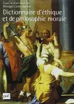 Dictionnaire d'éthique et de philosophie morale./Tome 1 + Tome 2